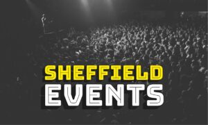 If you’re not in the know, make it so. Go check out https://sheffevents.co.uk