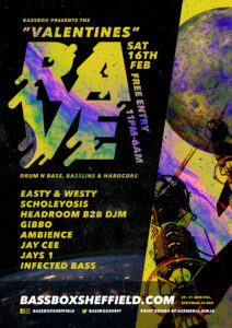 A poster design I created for an upcoming event at Bassbox. 👌 “Valentines Rave • Drum N Bass, Bassline & Hardcore”